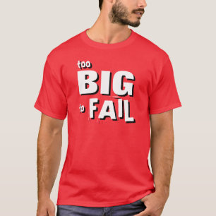 Demasiado grande para falhar a camisa