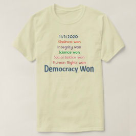 Democracy Won T-Shirt