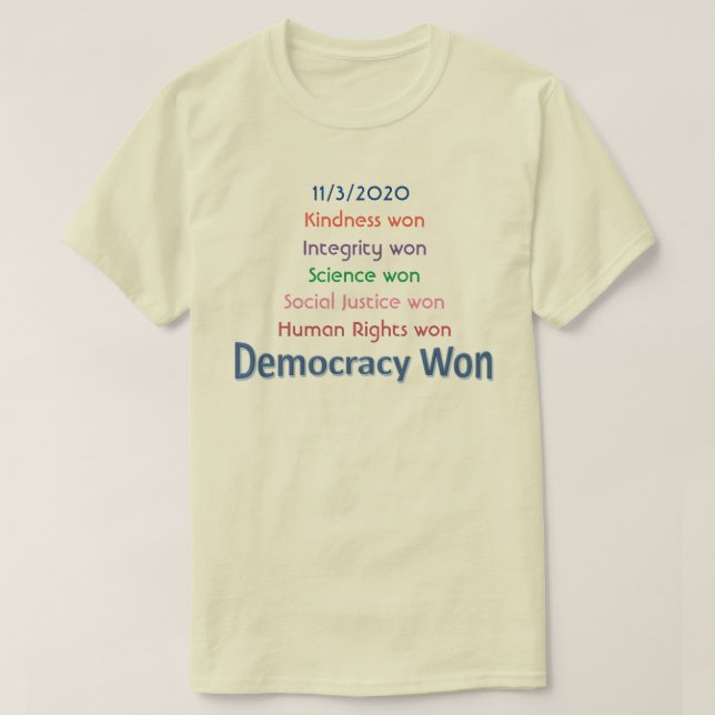 Democracy Won T-Shirt (Frente do Design)