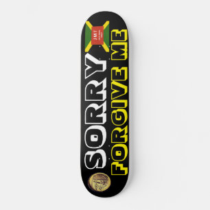 DESCULPE ME PERDOE Skateboard