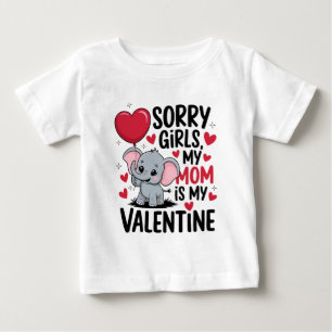 Desculpe Meninas Minha Mãe É Meu Bebê de Camiseta