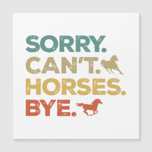 Desculpe Não Cavalos Tchau