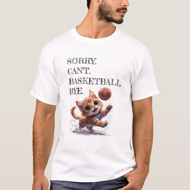 Desculpe Não Pode Basquete Tchau Camisa Divertida  (Frente)