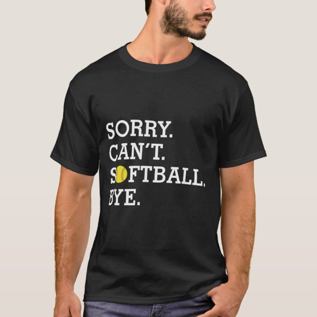 Desculpe Não Posso Dizer Tchau Camiseta Divertida  (Frente)
