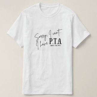 Desculpe, não posso... Tenho camiseta PTA