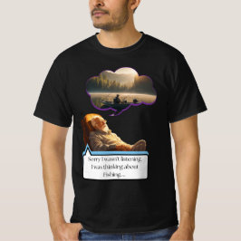"Desculpe não ter ouvido" Camiseta de pesca