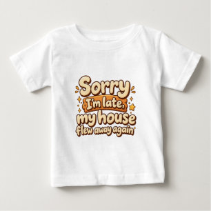 Desculpe o Atraso Minha Casa Voou Camiseta Diverti