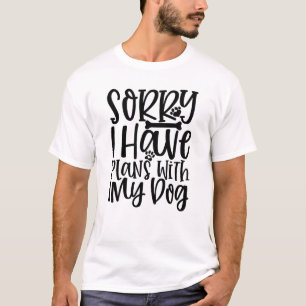 Desculpe, Tenho Planos Com a Minha Camiseta de Cac