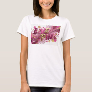 Design de Camisa Rosa Statement LIVE PINK