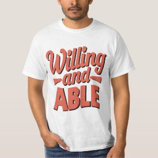 Design de camiseta Disposto e Capaz