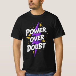 design de camiseta masculina "Power Over Doubt"
