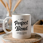 Design de Caneca Classic White Perfect Blend<br><div class="desc">Este layout de combinação perfeita tem um ambiente aconchegante de café com script preto em negrito, letras desgastadas sutis e um fundo branco limpo. Perfeito para casamentos, aniversários, chá de noiva, bares de café e lembranças de casal. O layout simples e centralizado facilita a atualização de nomes e datas para...</div>