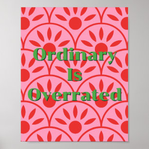 Design retrô, O Ordinário é Subestimado Poster 