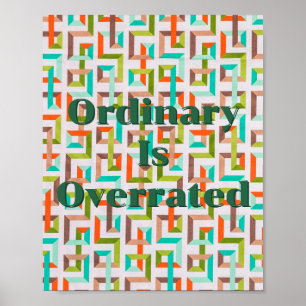Design retrô, Ordinário é Superestimado Poster