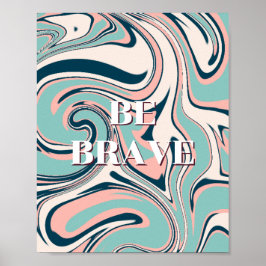 Design retrô, Seja corajoso Poster