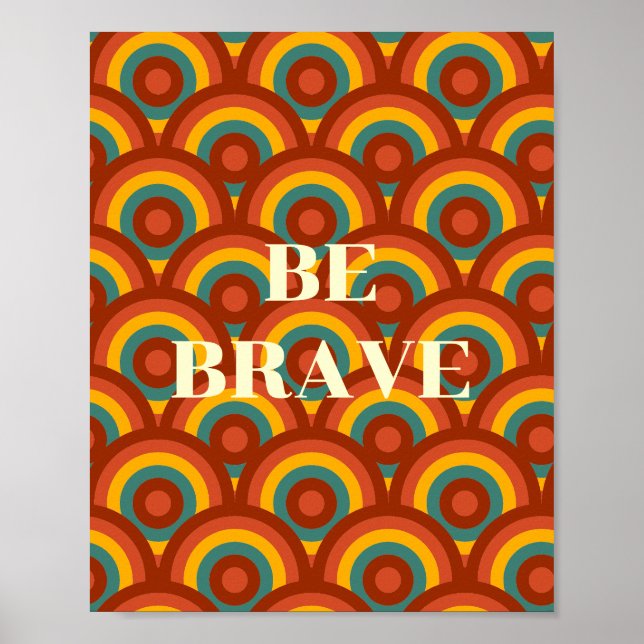 Design retrô, Seja corajoso Poster  (Frente)