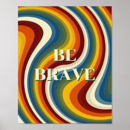 Design retrô, Seja corajoso Poster