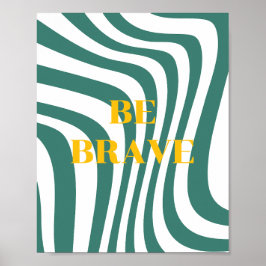 Design retrô, Seja corajoso Poster