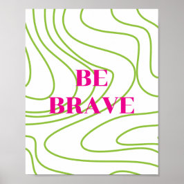 Design retrô, Seja corajoso Poster