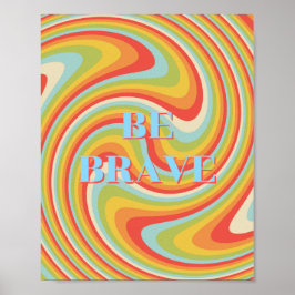 Design retrô, Seja corajoso Poster