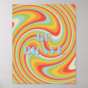 Design retrô, Seja corajoso Poster