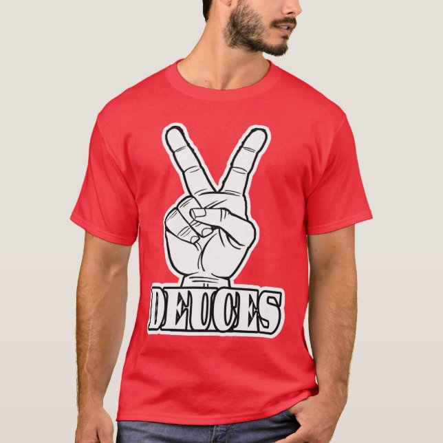 Deuces — T-Shirt (Frente)