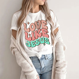 Deus, Camisa Discípulo, Amor Como Jesus T-Shirt