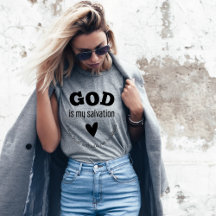 Deus é a minha salvação, camiseta feminina