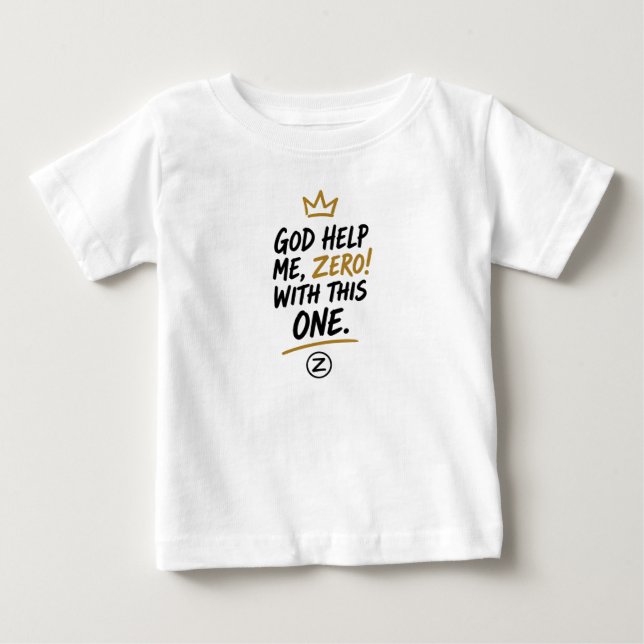 Deus Me Ajude, Zero! Baby Fine Jersey T-Shirt (Frente)
