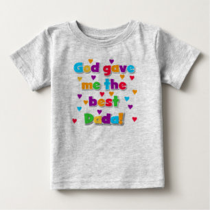 Deus Me Deu A Melhor Camiseta Dada Toddler