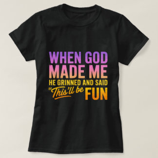 Deus Me Fez Gradar Uma Camisa Engraçada