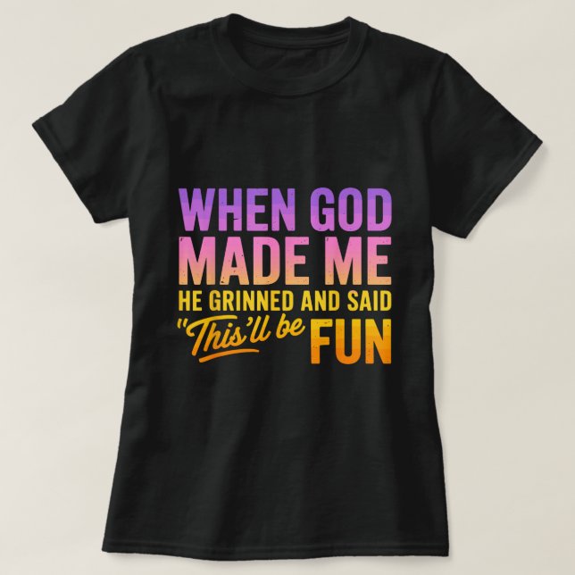 Deus Me Fez Gradar Uma Camisa Engraçada (Frente do Design)