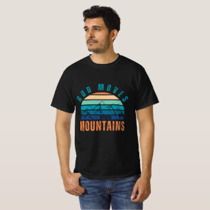 Deus Move Montanhas T-Shirt