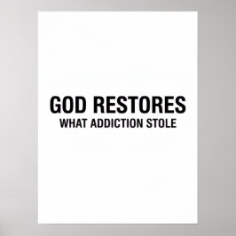 Deus Restaura O Que A Dependência Roubou Poster De