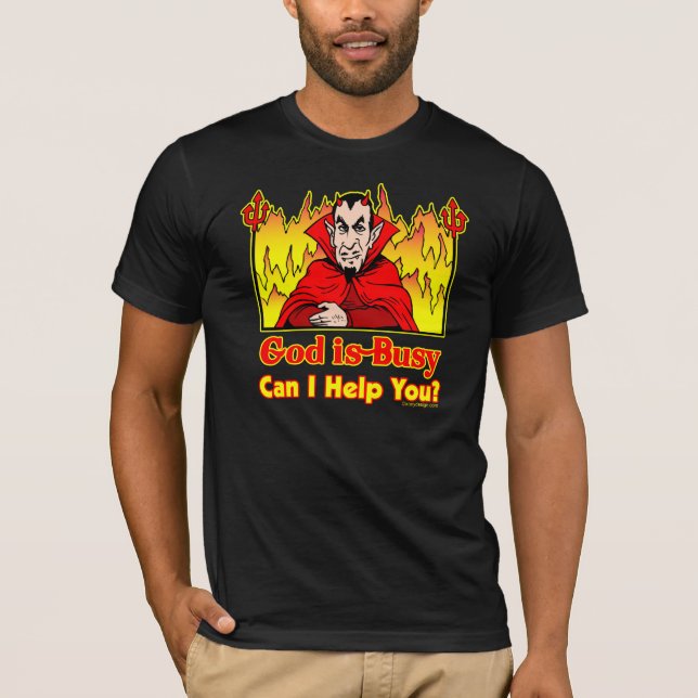 Deus sou ocupado, posso eu ajudá-lo? T-shirt (Frente)