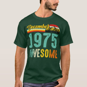 Dezembro 1975 Camisa de Presente de Aniversário Vi
