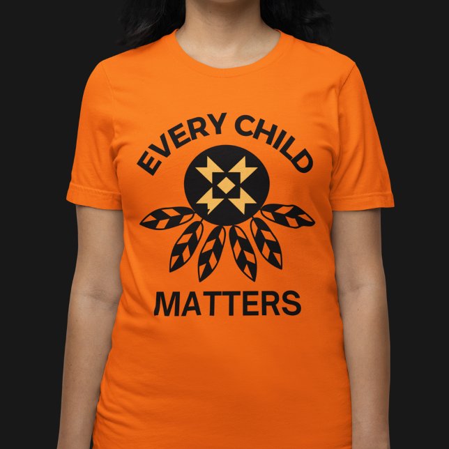 Dia da Camisa Laranja, Toda Criança Importa (Every Child Matters-National Day for Truth and Reconciliation Shirt )