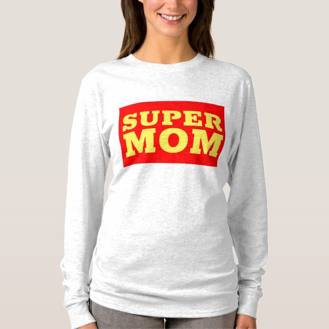 DIA DE AS MÃES T-SHIRTS DA SUPER MOM (Frente)