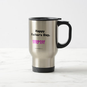 Dia de os pais Feliz, Mãe Caneca de viagem