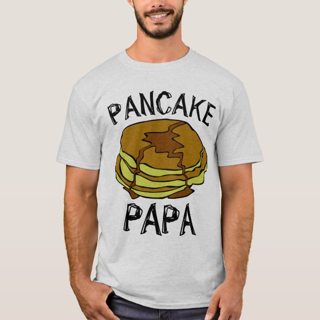 DIA DE OS PAIS PANCAKE PAI PAPA T-Shirts (Frente)