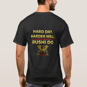 Dia Difícil Mais Difícil Será Bushi Do Camiseta