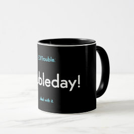 dia problemático! caneca