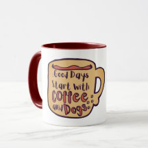 DIAS BOAS COMEÇAM COM CAFÉ E CÃES CANECA DE DESENH