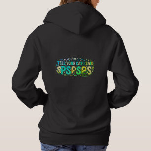 "Diga ao Seu Gato que Eu Disse PSPSPS" Camiseta Di