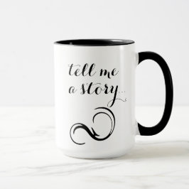 "Diga-me uma história…" Caneca
