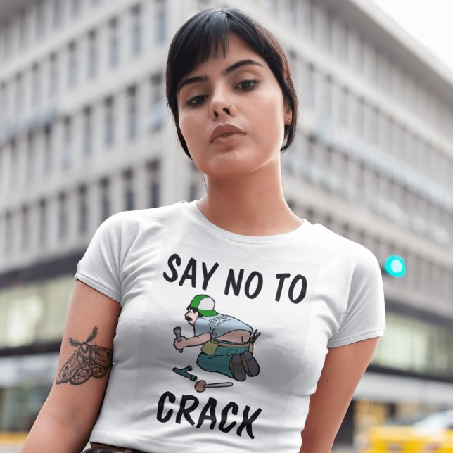 DIGA NÃO AO CRACK, Bunda de encanador,  Camisetas  (Criador carregado)