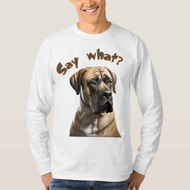 "Diga o quê?" Camiseta Retrato Boerboel (Frente)
