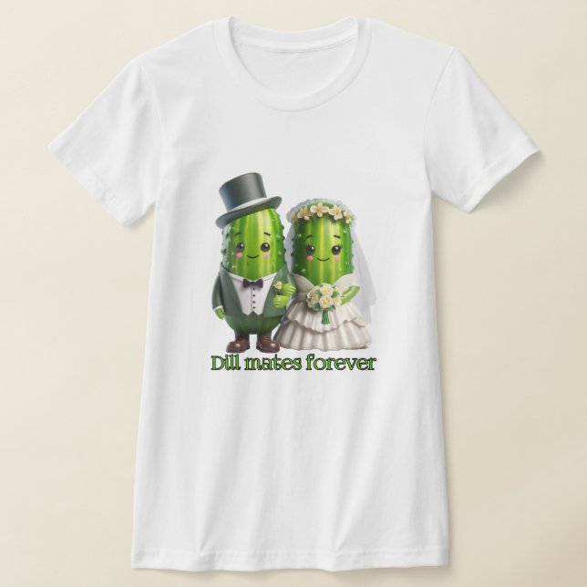 Dill Mates Forever T-Shirt (Postura )