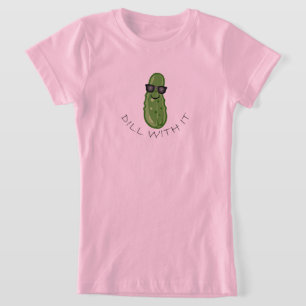 Dill With It Design - T-Shirt Bela Jersey Das Rapa