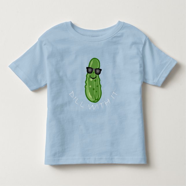 Dill With It Design - Toddler Fine Jersey T-Shirt (Frente)